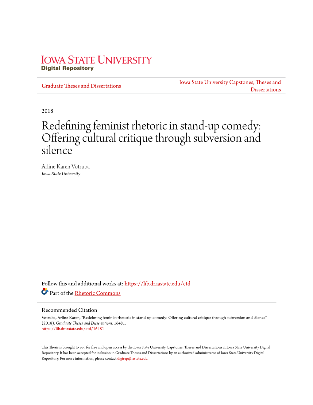 Redefining Feminist Rhetoric in Stand-Up Comedy: Offering Cultural Critique Through Subversion and Silence Arline Karen Votruba Iowa State University