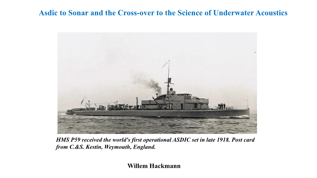 Asdic to Sonar and the Cross-Over to the Science of Underwater Acoustics