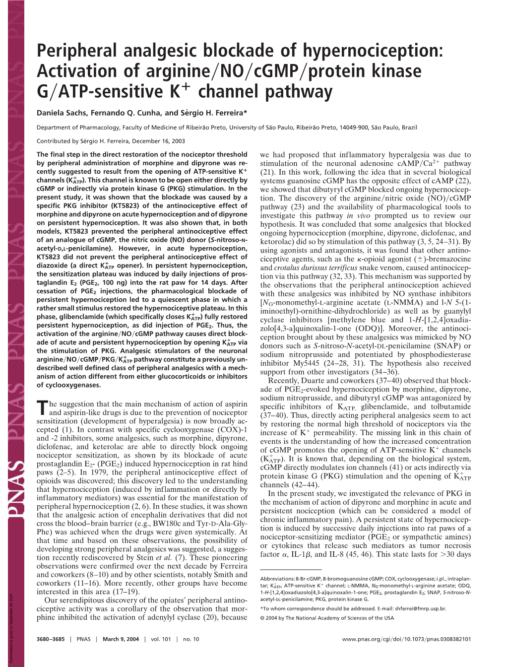 Peripheral Analgesic Blockade of Hypernociception: Activation of Arginine͞no͞cgmp͞protein Kinase G͞ATP-Sensitive K؉ Channel Pathway