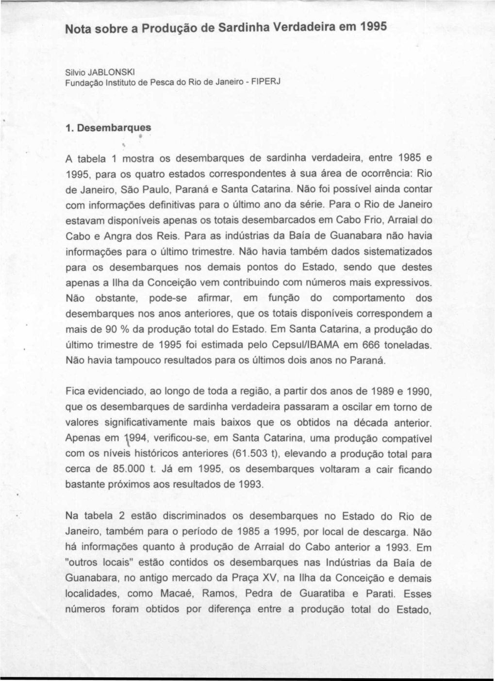 Nota Sobre a Produção De Sardinha Verdadeira Em 1995