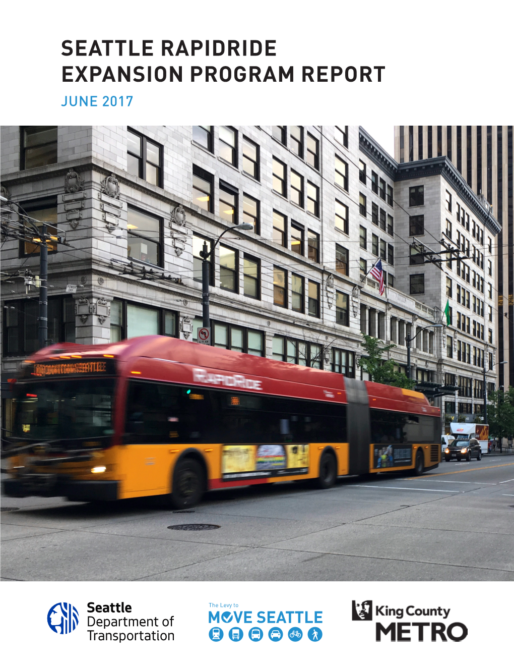 Seattle Rapidride Expansion Program Report June 2017