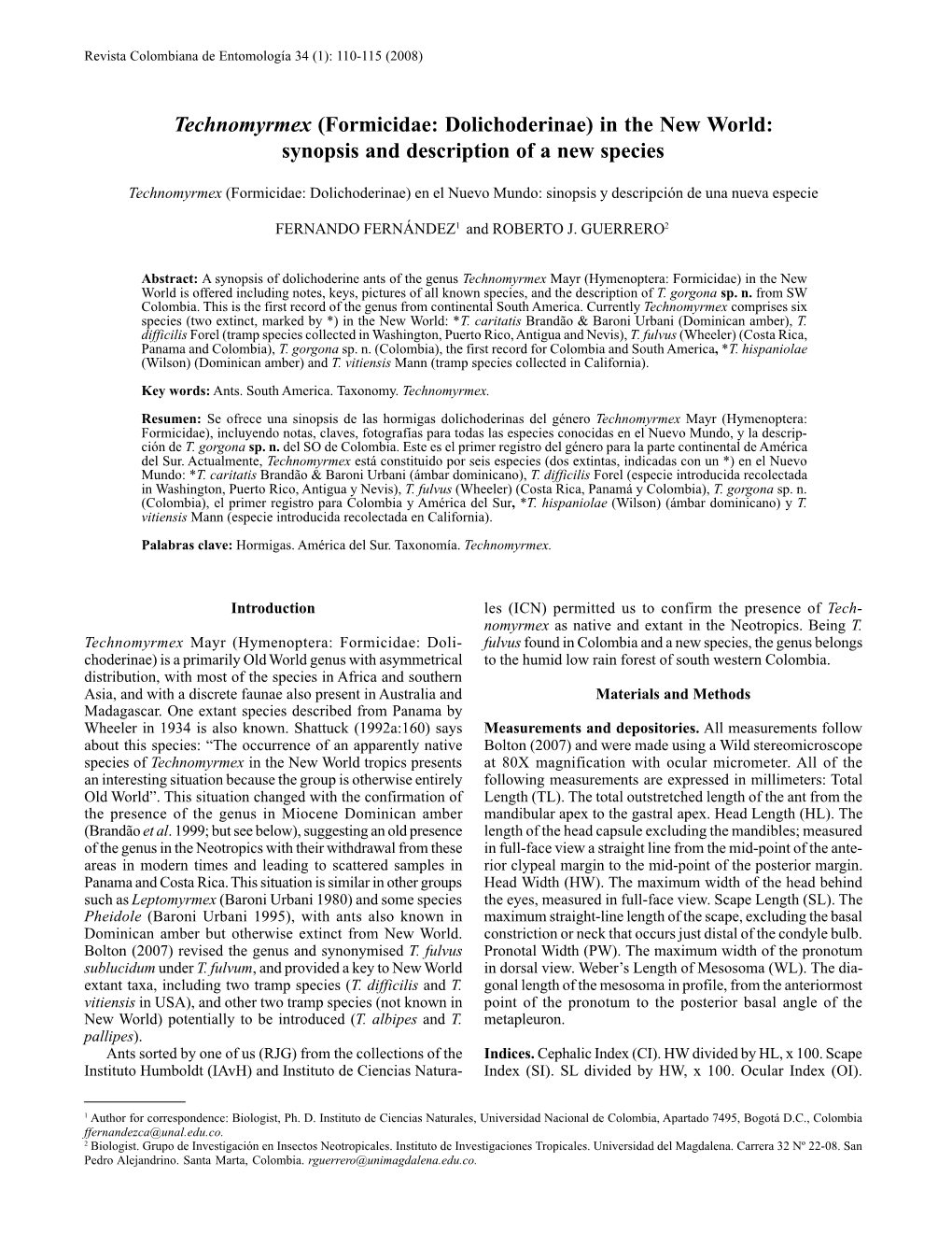 Technomyrmex (Formicidae: Dolichoderinae) in the New World: Synopsis and Description of a New Species