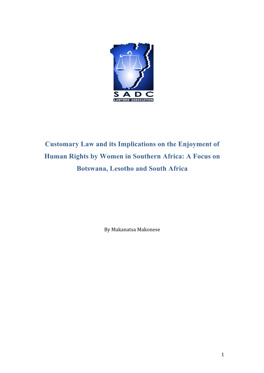 Customary Law and Its Implications on the Enjoyment of Human Rights by Women in Southern Africa: a Focus on Botswana, Lesotho and South Africa