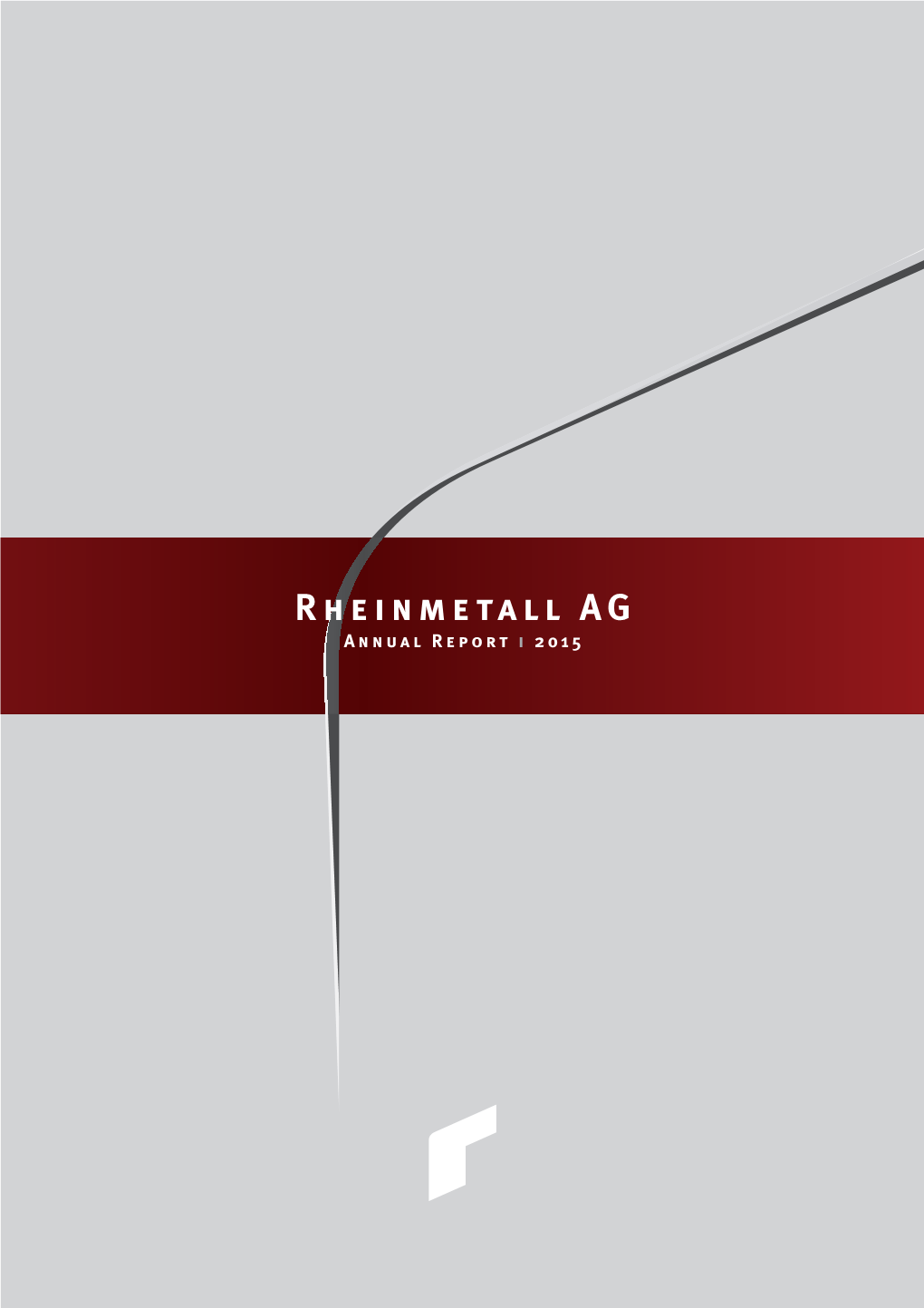 Rheinmetall AG Annual Report I 2015 Key Figures 2015 I R He Inmet All Group