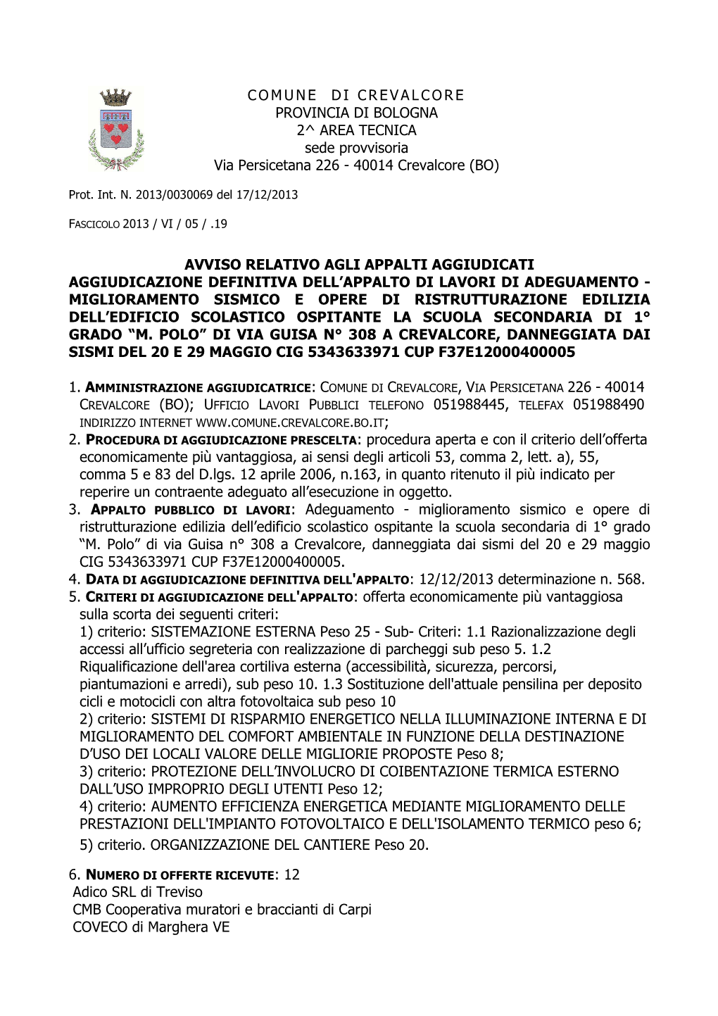 COMUNE DI CREVALCORE PROVINCIA DI BOLOGNA 2^ AREA TECNICA Sede Provvisoria Via Persicetana 226 - 40014 Crevalcore (BO)