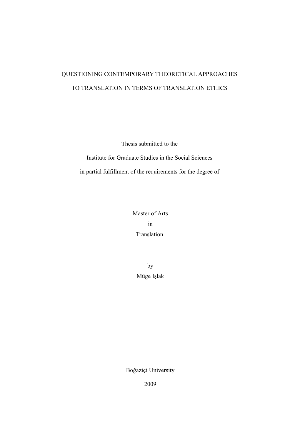 Questioning Contemporary Theoretical Approaches To