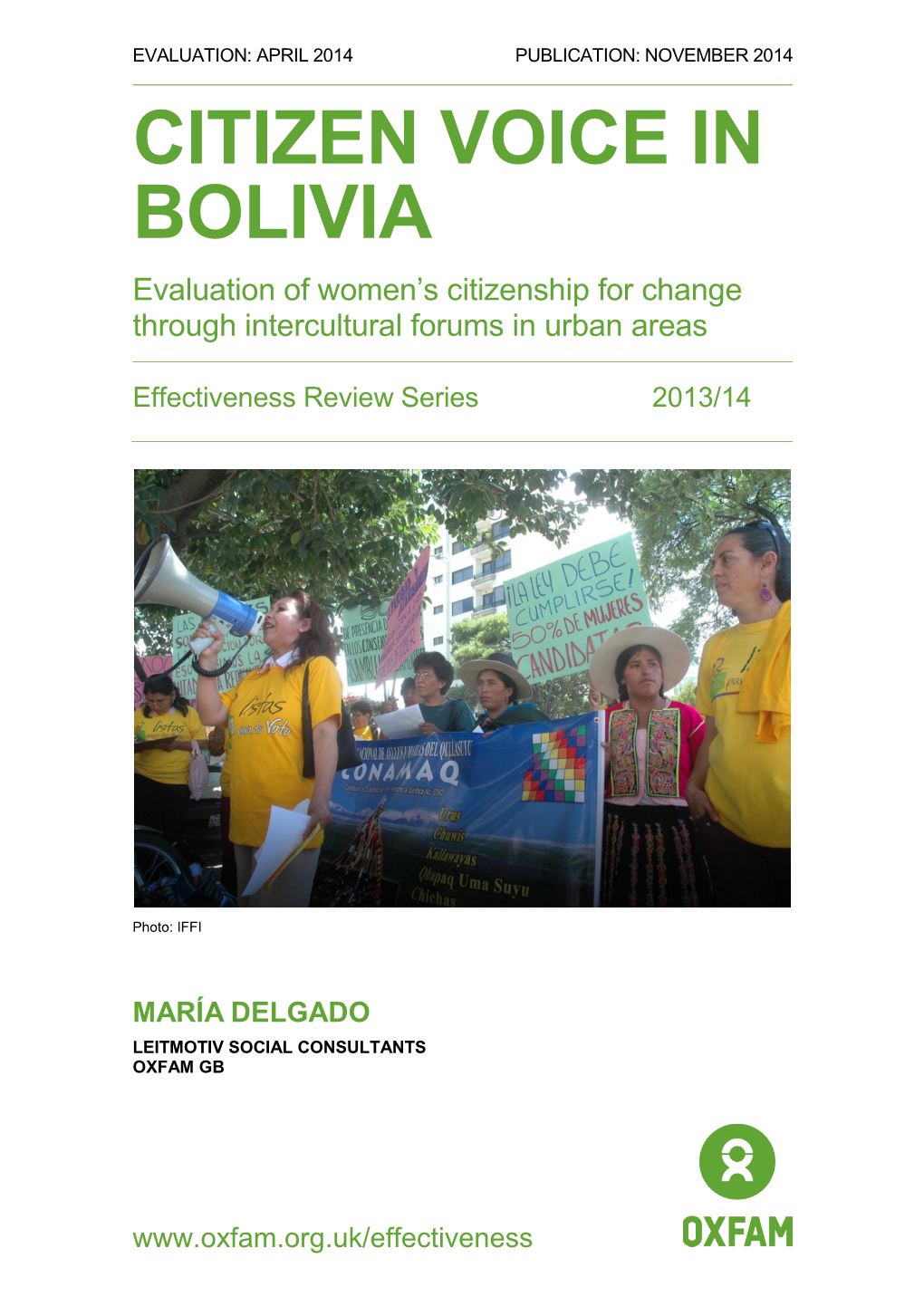 CITIZEN VOICE in BOLIVIA Evaluation of Women’S Citizenship for Change Through Intercultural Forums in Urban Areas