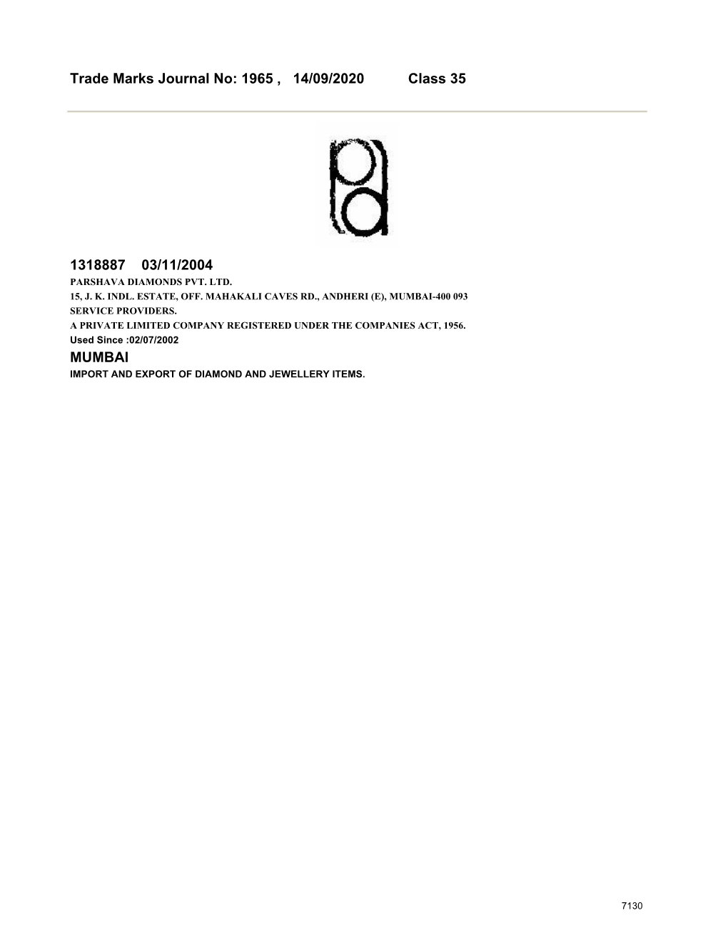 Trade Marks Journal No: 1965 , 14/09/2020 Class 35 1318887 03