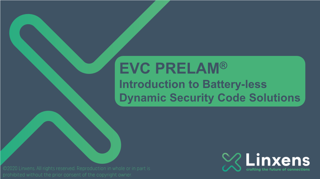 EVC PRELAM® Introduction to Battery-Less Dynamic Security Code Solutions
