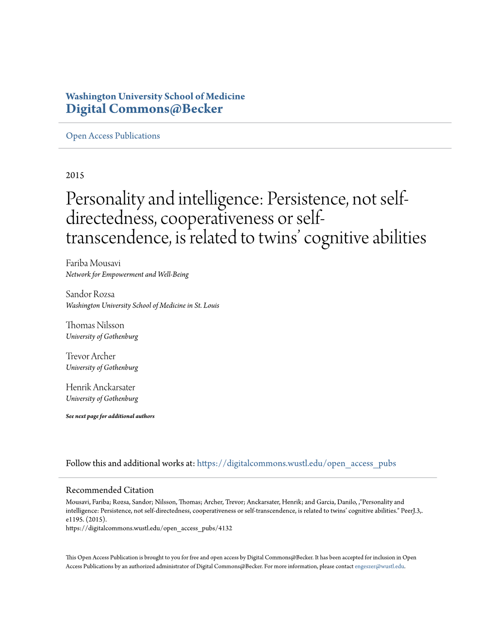 Personality and Intelligence: Persistence, Not Self-Directedness, Cooperativeness Or Self-Transcendence, Is Related to Twins’ Cognitive Abilities." Peerj.3
