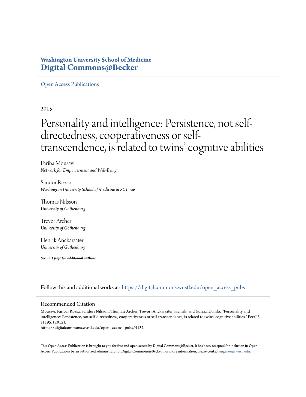 Personality and Intelligence: Persistence, Not Self-Directedness, Cooperativeness Or Self-Transcendence, Is Related to Twins’ Cognitive Abilities.