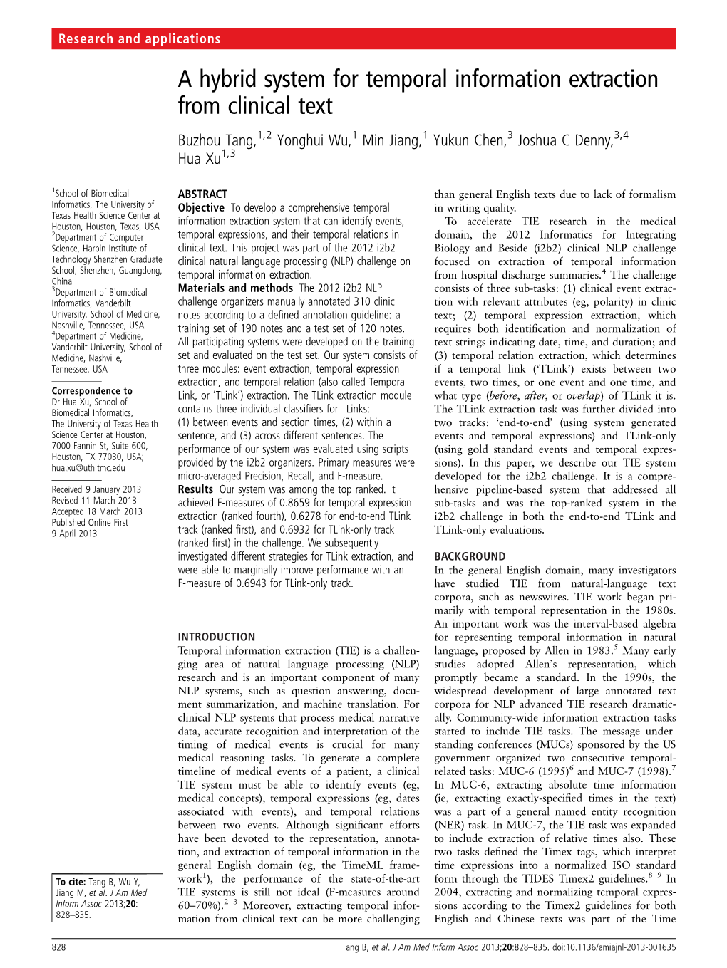 A Hybrid System for Temporal Information Extraction from Clinical Text Buzhou Tang,1,2 Yonghui Wu,1 Min Jiang,1 Yukun Chen,3 Joshua C Denny,3,4 Hua Xu1,3