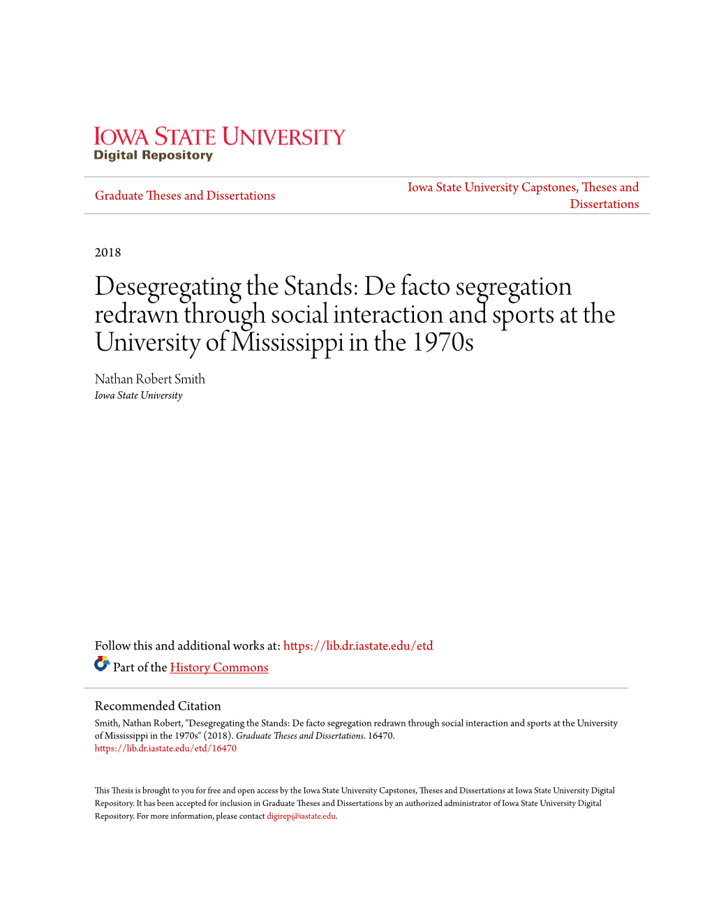 De Facto Segregation Redrawn Through Social Interaction and Sports at the University of Mississippi in the 1970S Nathan Robert Smith Iowa State University