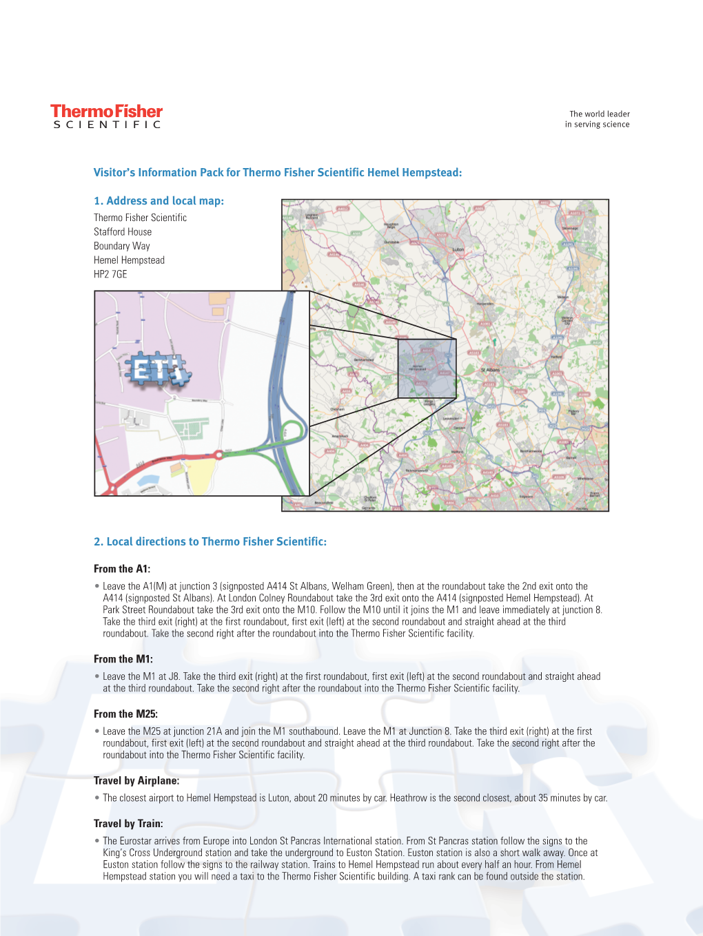 Visitor's Information Pack for Thermo Fisher Scientific Hemel Hempstead: 1. Address and Local Map: 2. Local Directions to Ther