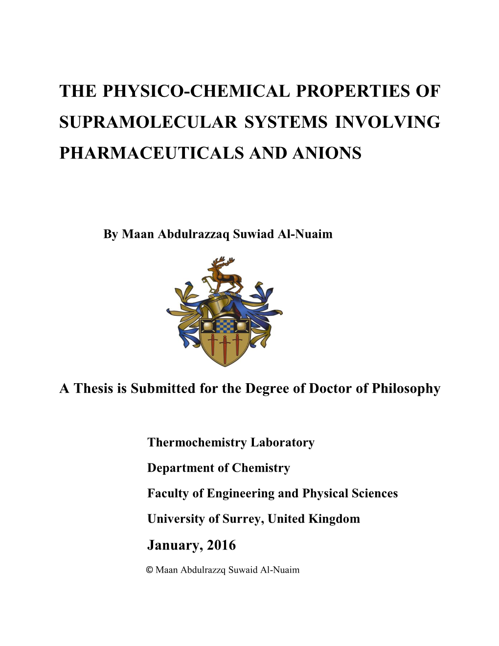 The Physico-Chemical Properties of Supramolecular Systems Involving Pharmaceuticals and Anions