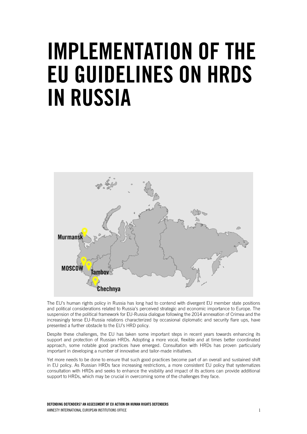 Implementation of the Eu Guidelines on Hrds in Russia