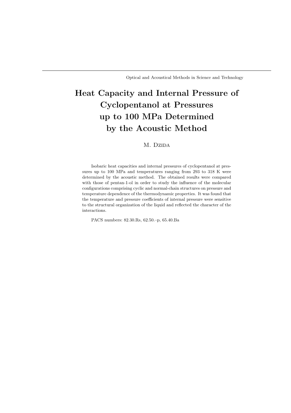 Heat Capacity and Internal Pressure of Cyclopentanol at Pressures up to 100 Mpa Determined by the Acoustic Method