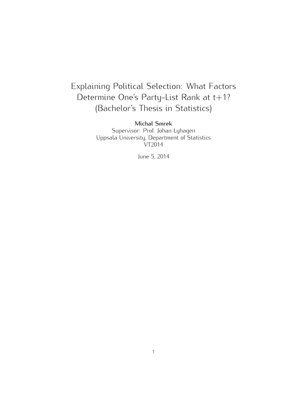 Explaining Political Selection: What Factors Determine One’S Party-List Rank at T+1? (Bachelor’S Thesis in Statistics)