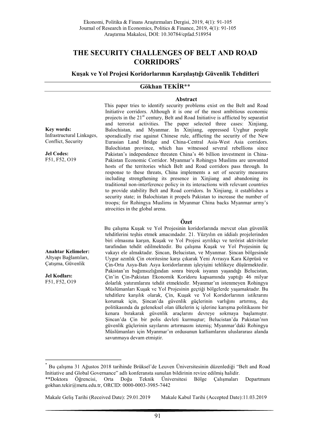 THE SECURITY CHALLENGES of BELT and ROAD CORRIDORS* Kuşak Ve Yol Projesi Koridorlarının Karşılaştığı Güvenlik Tehditleri