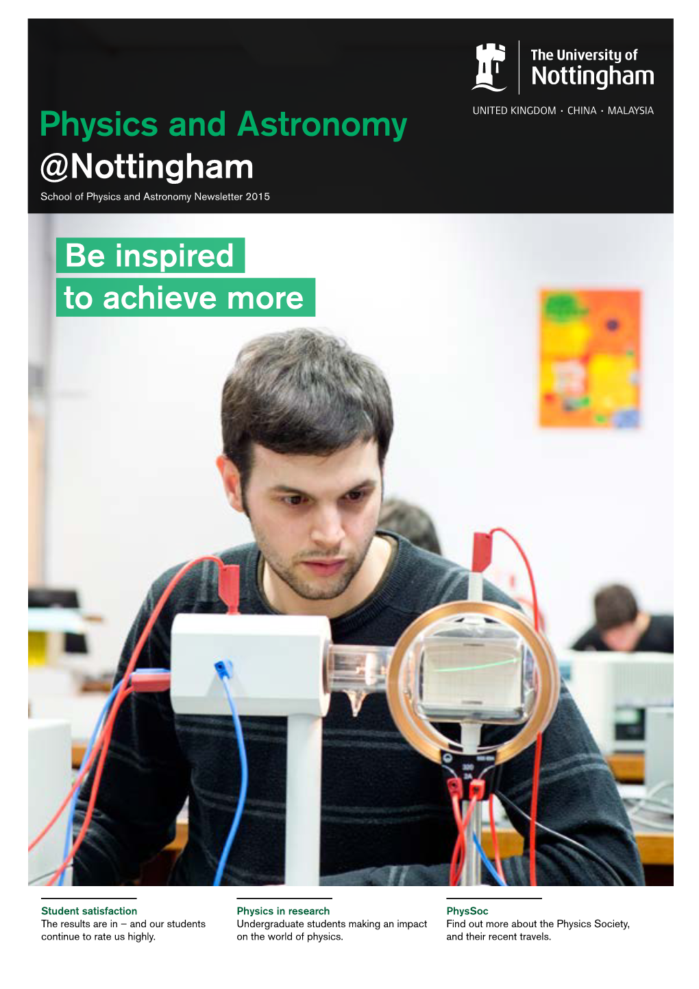 Physics and Astronomy @Nottingham School of Physics and Astronomy Newsletter 2015