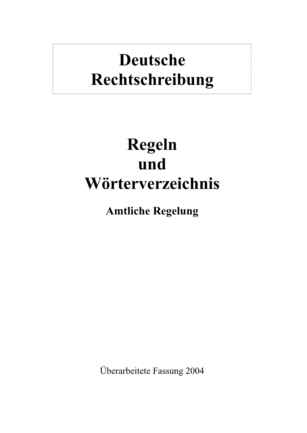 Deutsche Rechtschreibung Regeln Und