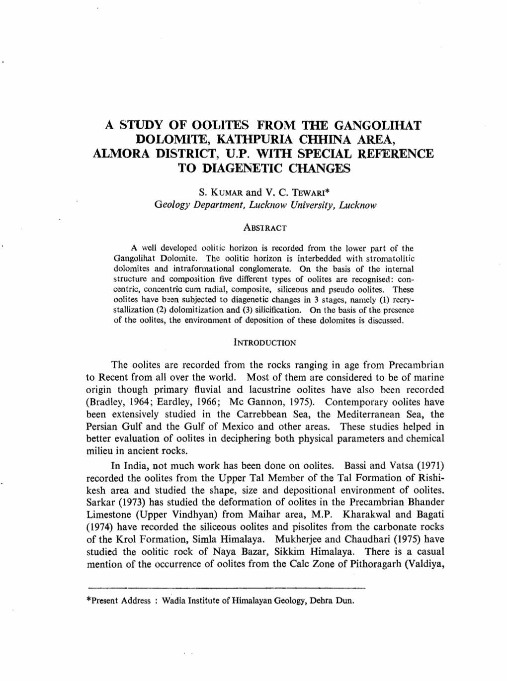 A Study of Oolites from the Gangolihat Dolomite, Kathpvria Chhina Area, Almora District, V.P