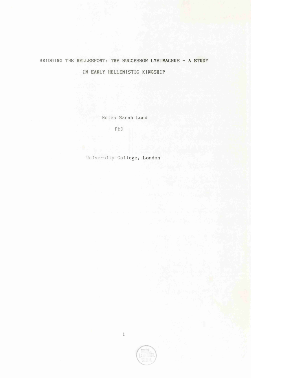 Bridging the Hellespont: the Successor Lysimachus - a Study