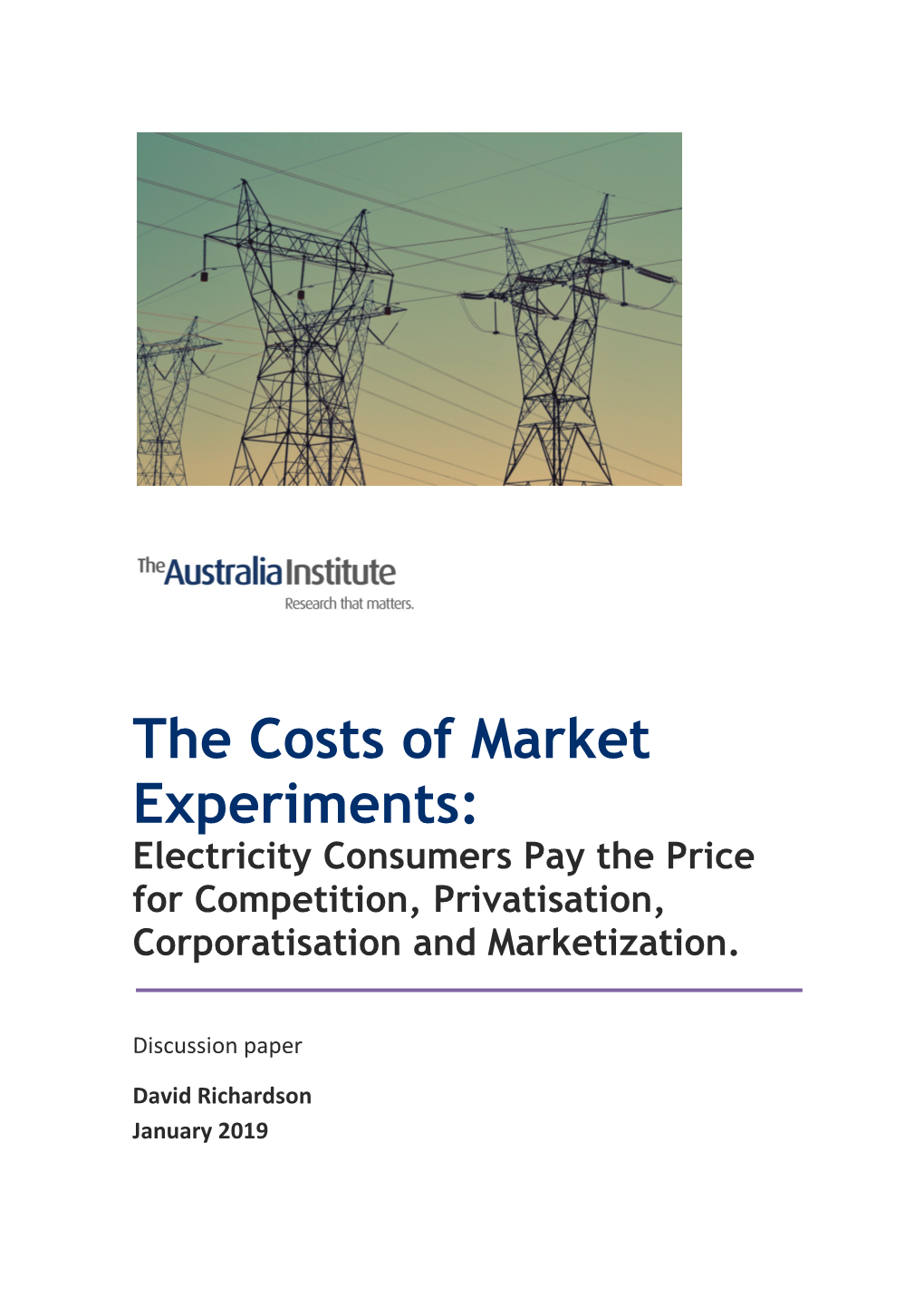 The Cost of Market Experiments 1