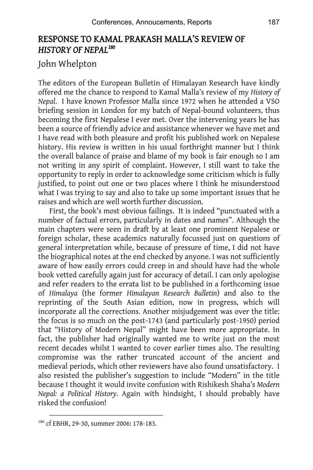 RESPONSE to KAMAL PRAKASH MALLA's REVIEW of HISTORY of NEPAL180 John Whelpton