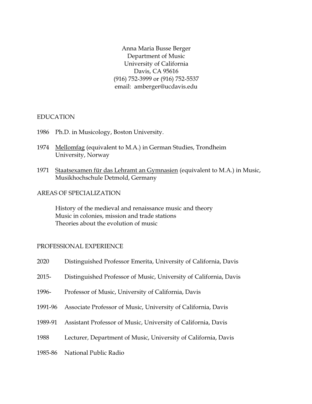 Anna Maria Busse Berger Department of Music University of California Davis, CA 95616 (916) 752-3999 Or (916) 752-5537 Email: Amberger@Ucdavis.Edu