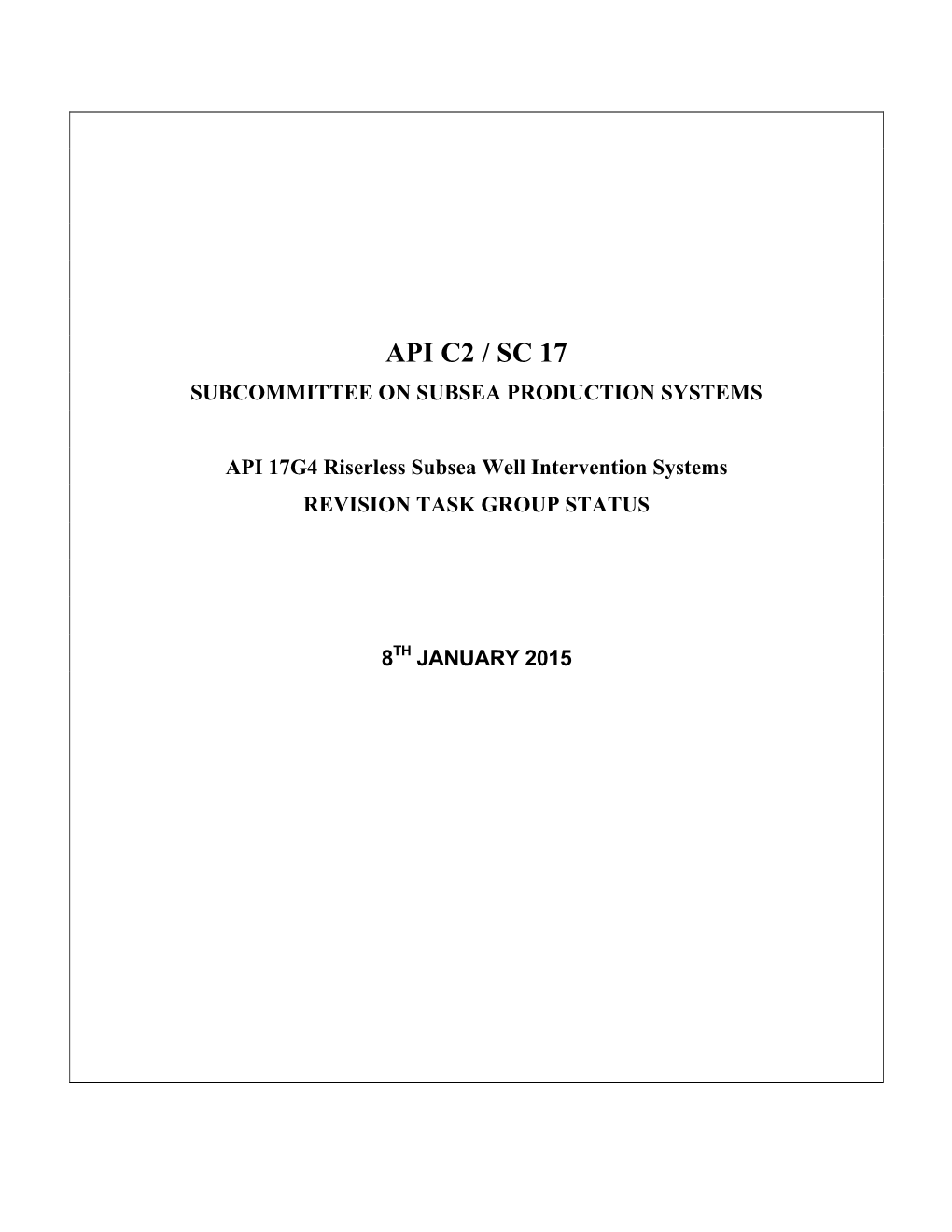 Api C2 / Sc 17 Subcommittee on Subsea Production Systems