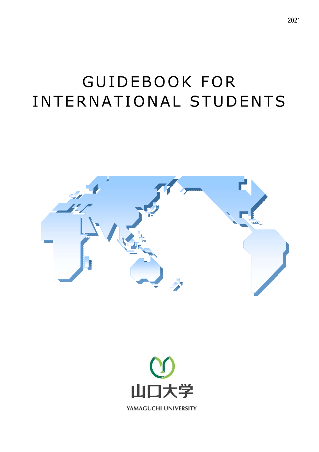 GUIDEBOOK for INTERNATIONAL STUDENTS Contents