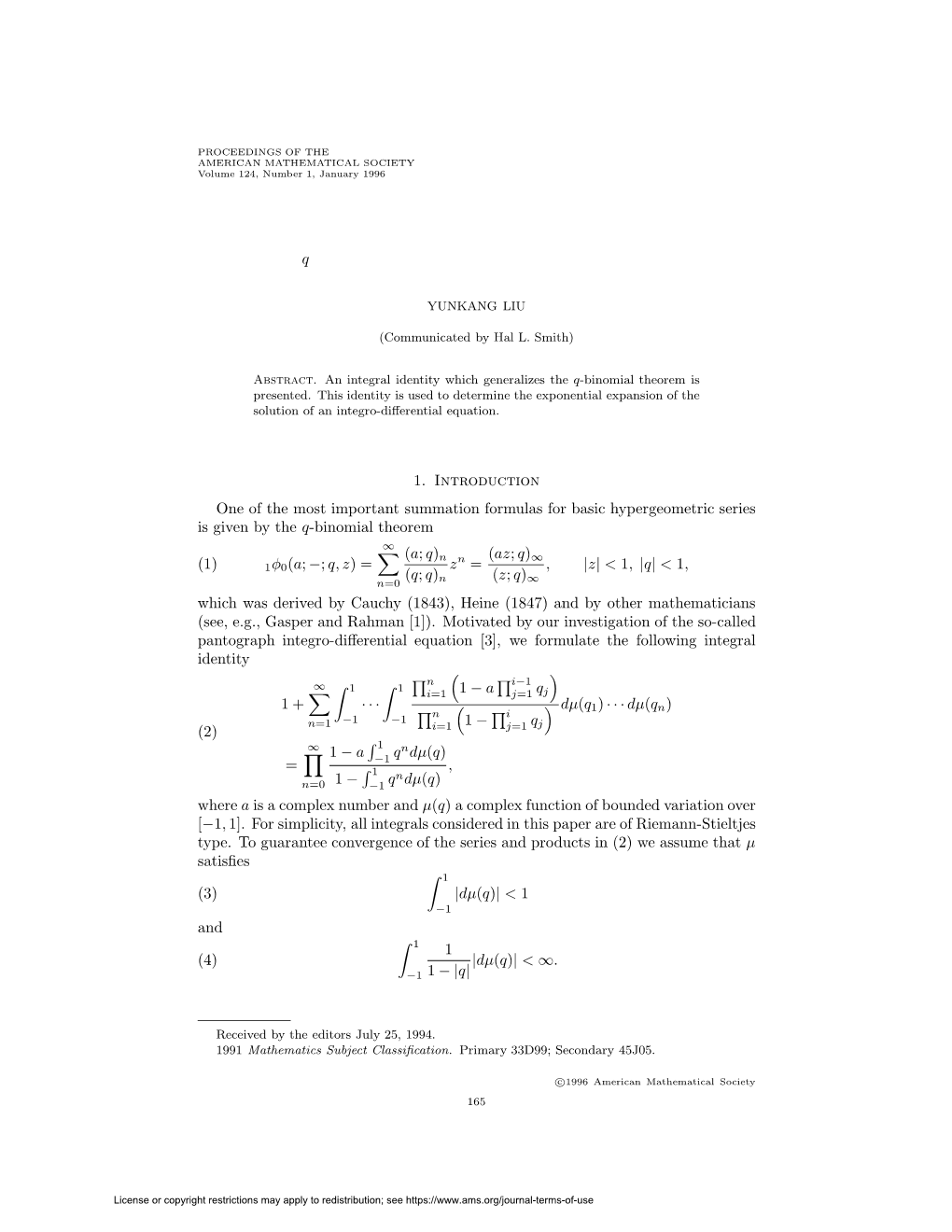 AN INTEGRAL GENERALIZATION of the Q-BINOMIAL THEOREM and an APPLICATION
