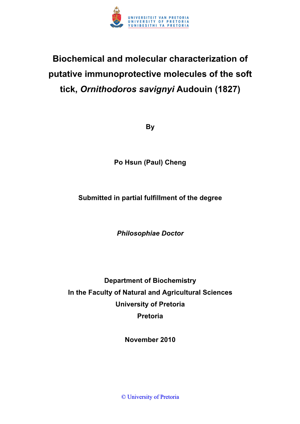 Biochemical and Molecular Characterization of Putative Immunoprotective Molecules of the Soft Tick, Ornithodoros Savignyi Audouin (1827)