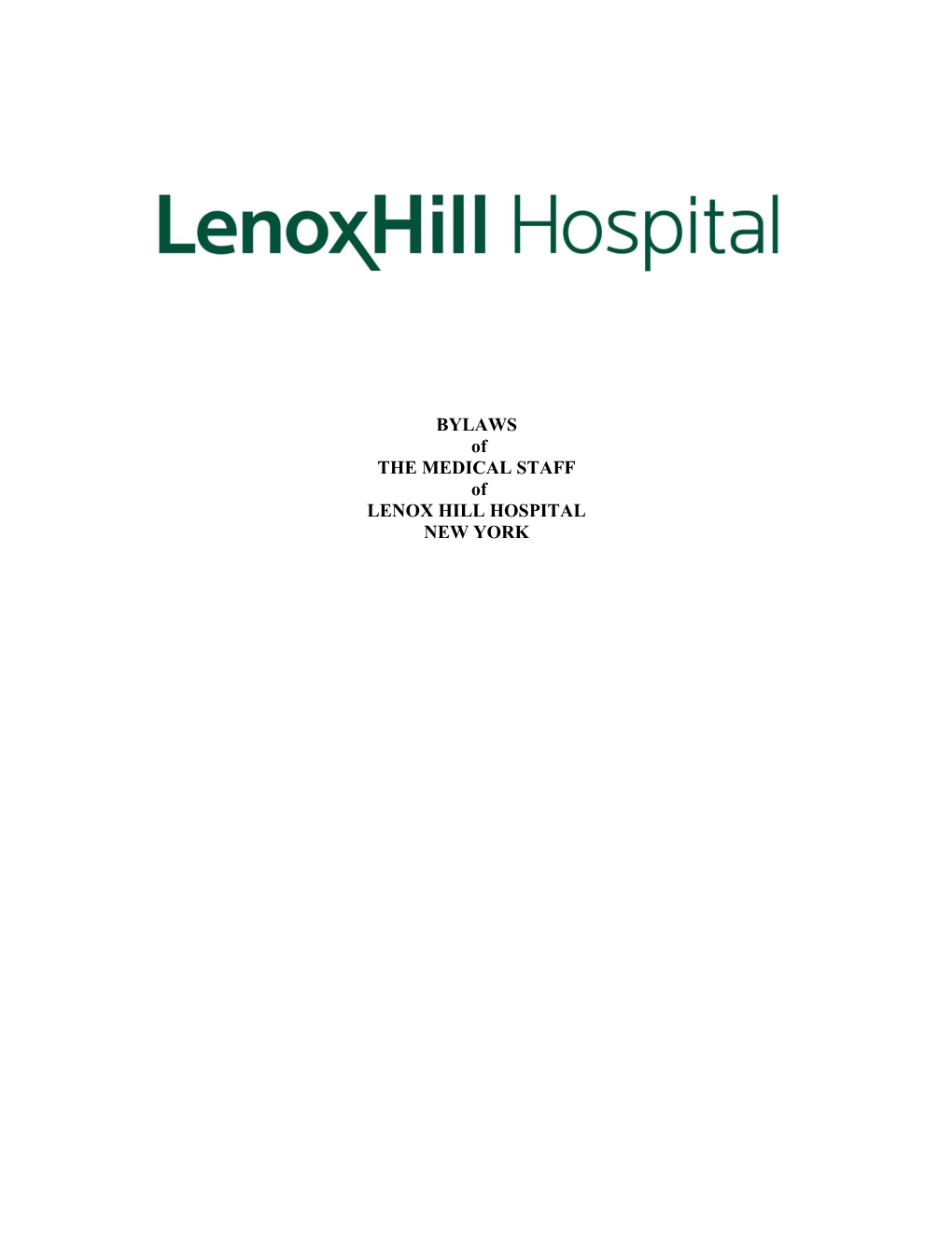 BYLAWS of the MEDICAL STAFF of LENOX HILL HOSPITAL NEW YORK