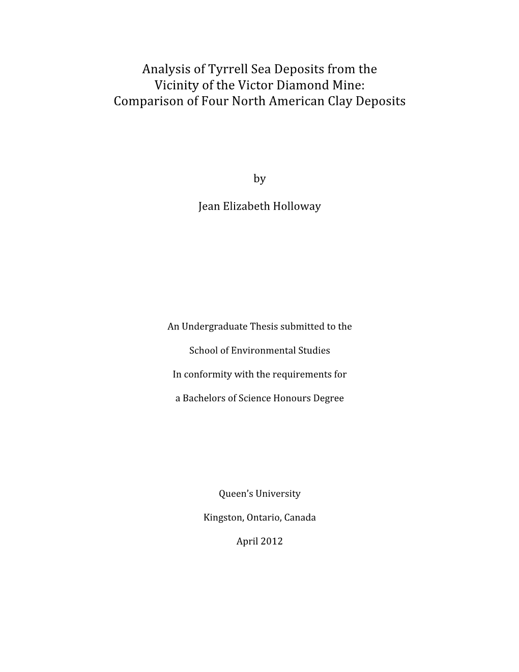 Analysis of Tyrrell Sea Deposits from the Vicinity of the Victor Diamond Mine: Comparison of Four North American Clay Deposits