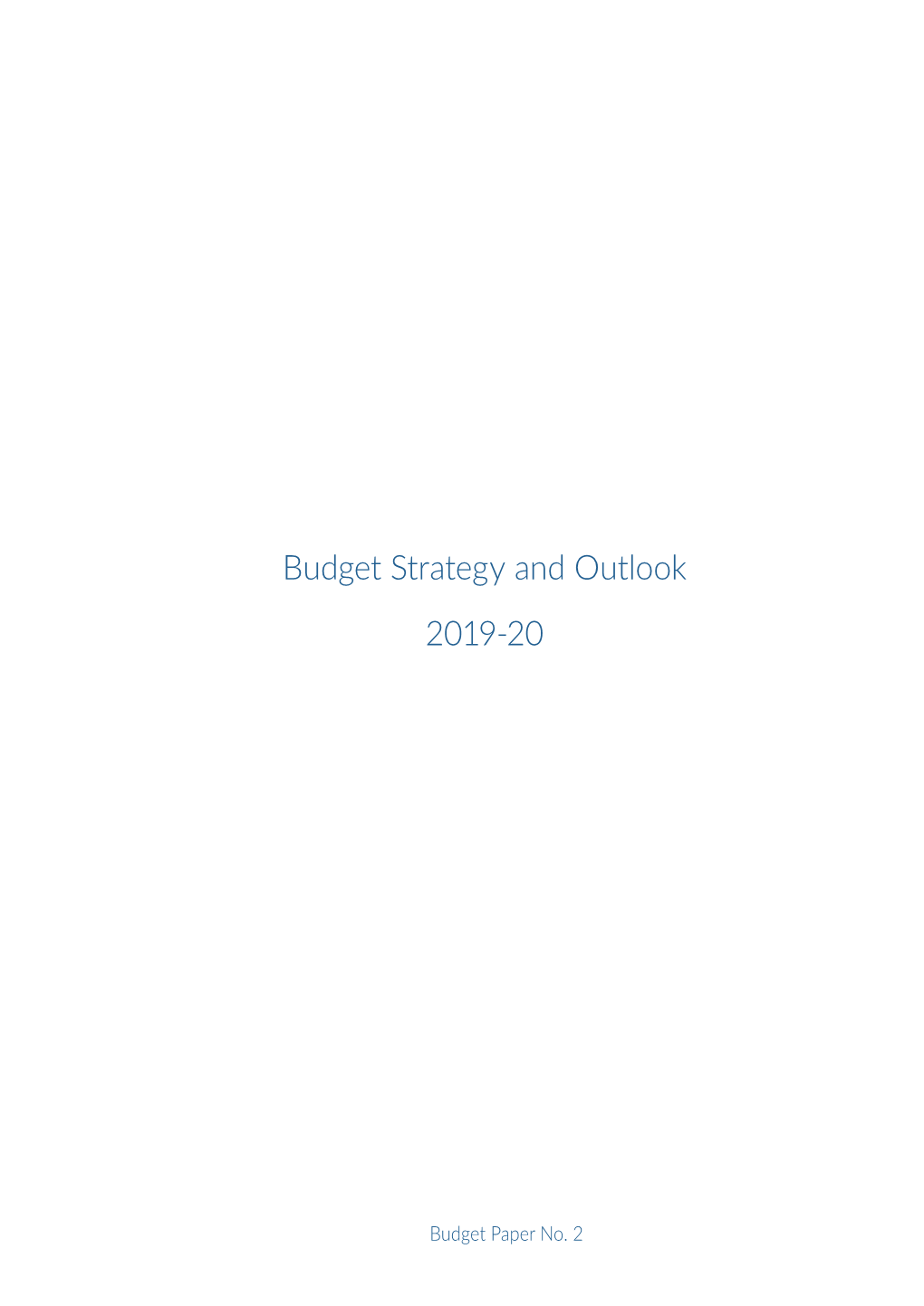 Budget Strategy and Outlook 2019-20