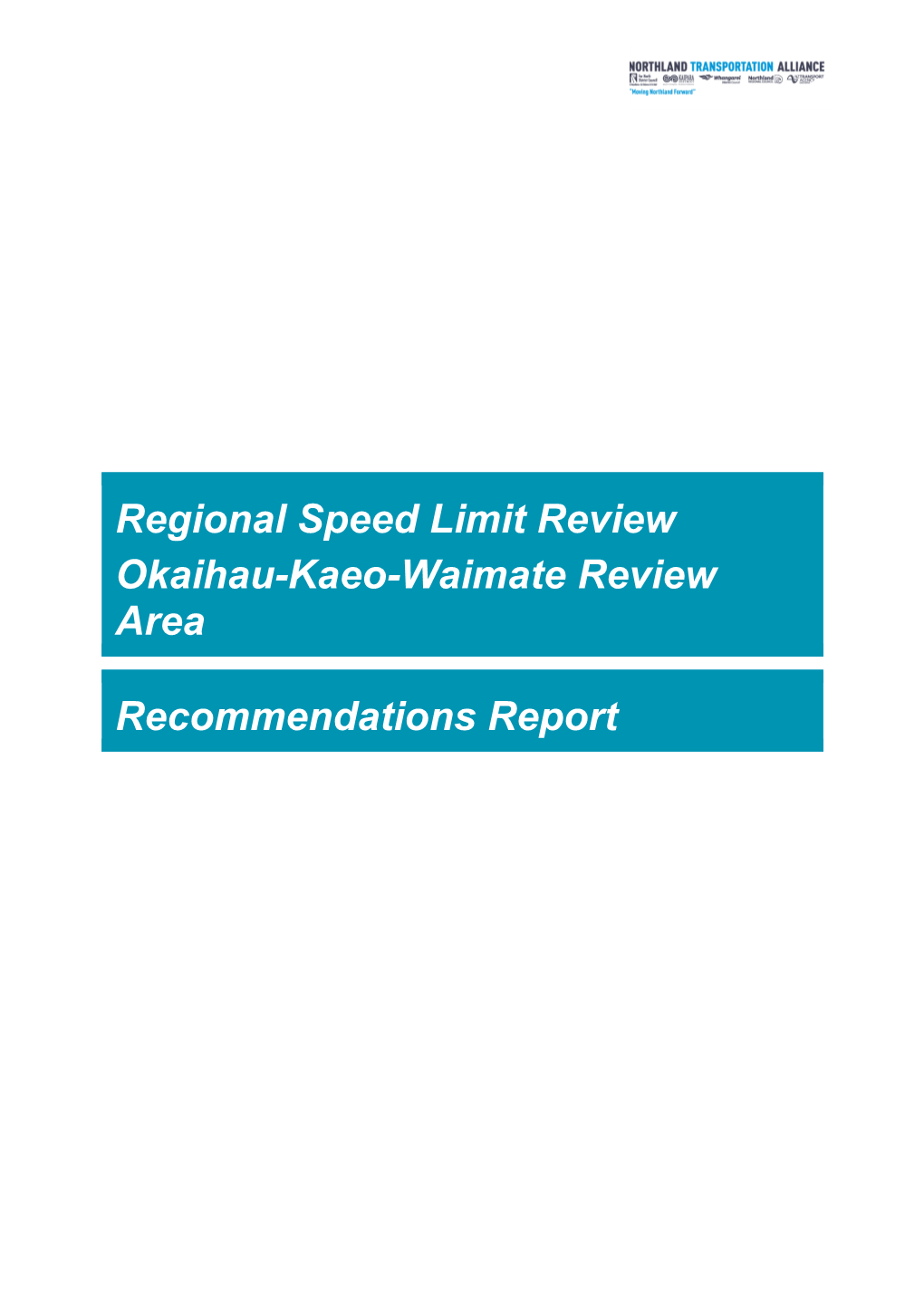 Regional Speed Limit Review Okaihau-Kaeo-Waimate Review Area