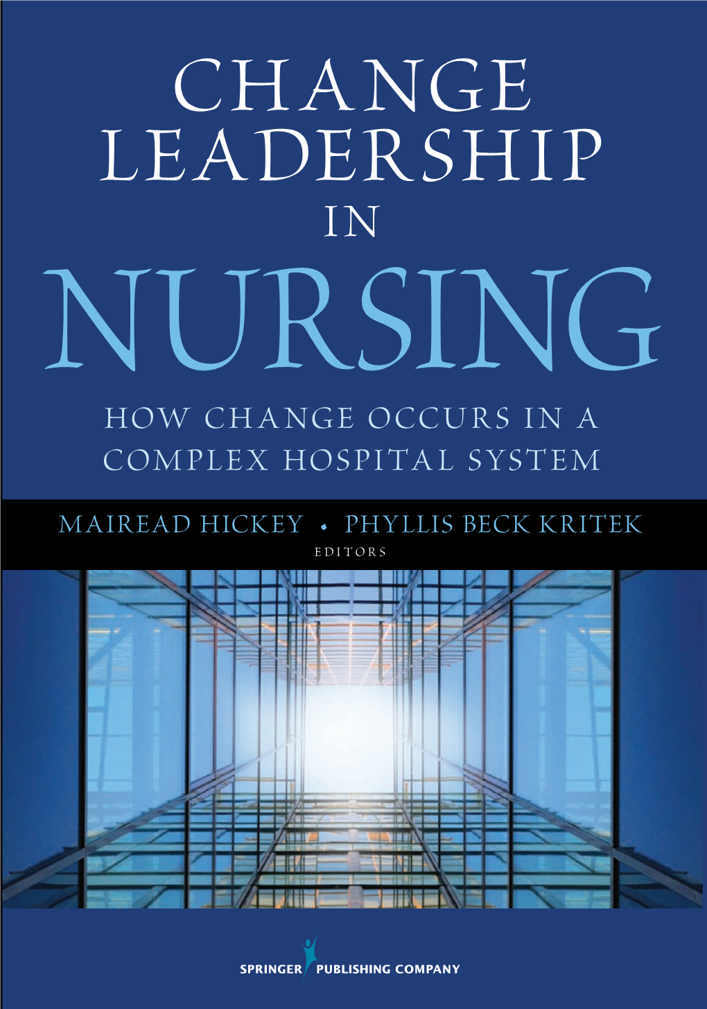 Change Leadership in Nursing