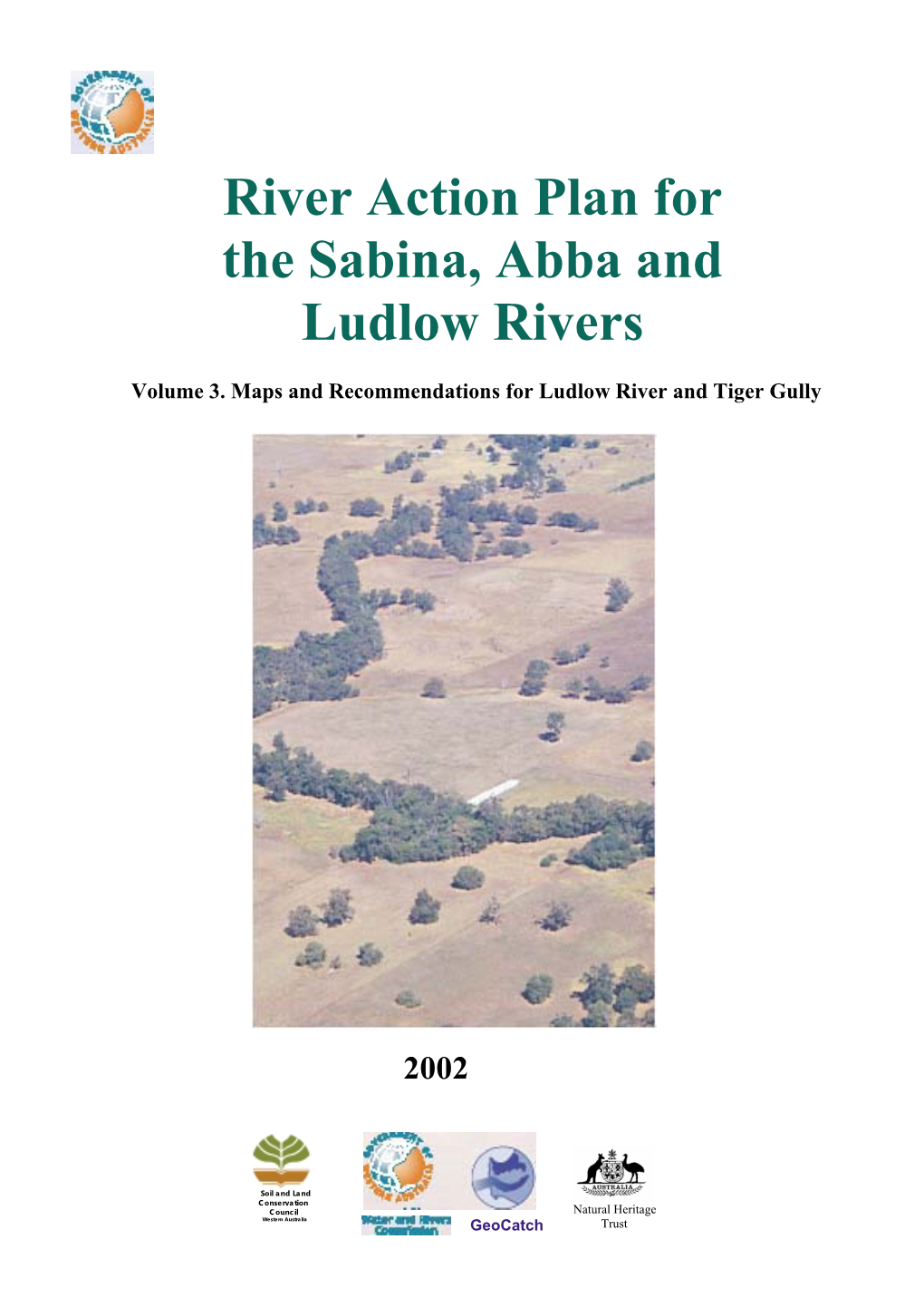 River Action Plan for the Sabina, Abba and Ludlow Rivers. Vol 3.2002