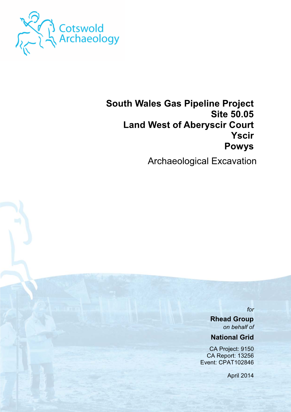 South Wales Gas Pipeline Project Site 50.05 Land West of Aberyscir Court Yscir Powys Archaeological Excavation