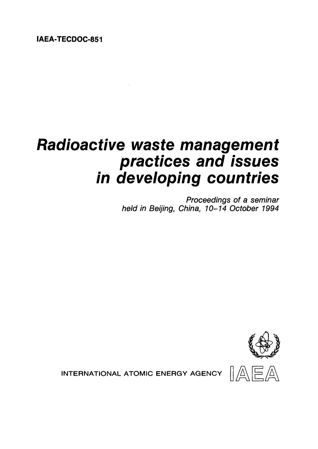 Radioactive Waste Management Practices and Issues in Developing