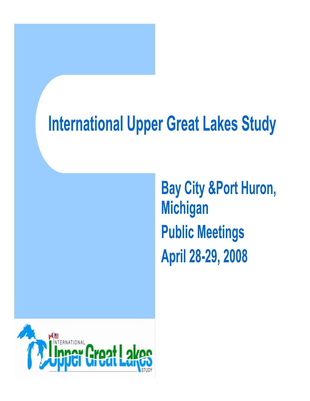 International Upper Great Lakes Study