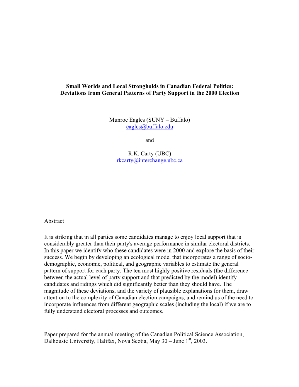 Small Worlds and Local Strongholds in Canadian Federal Politics: Deviations from General Patterns of Party Support in the 2000 Election