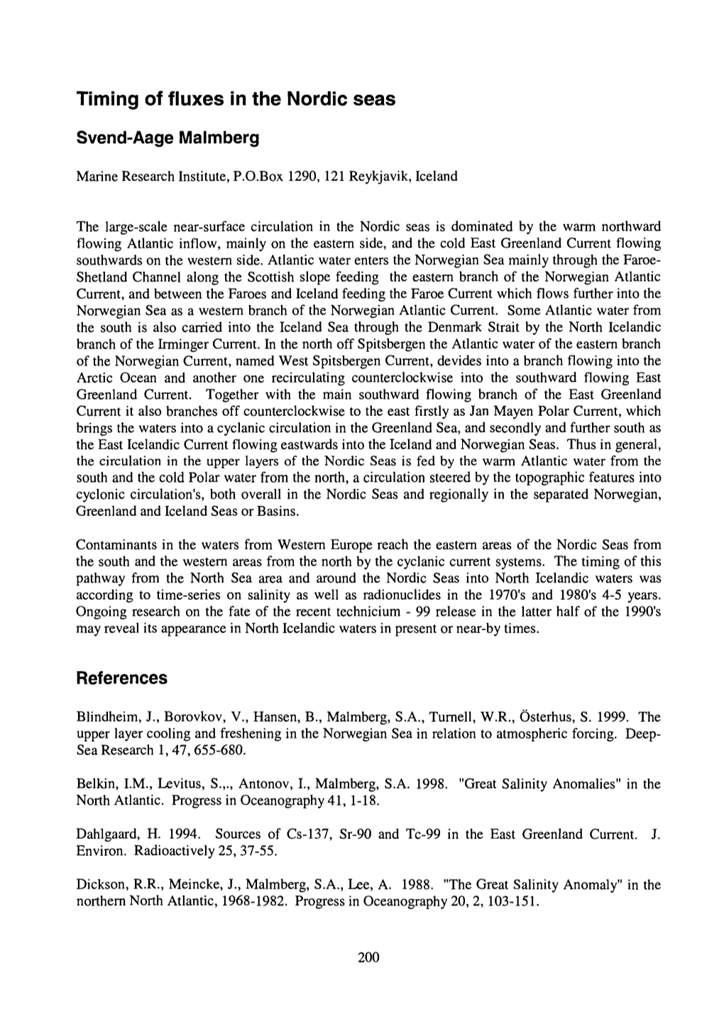 Timing of Fluxes in the Nordic Seas