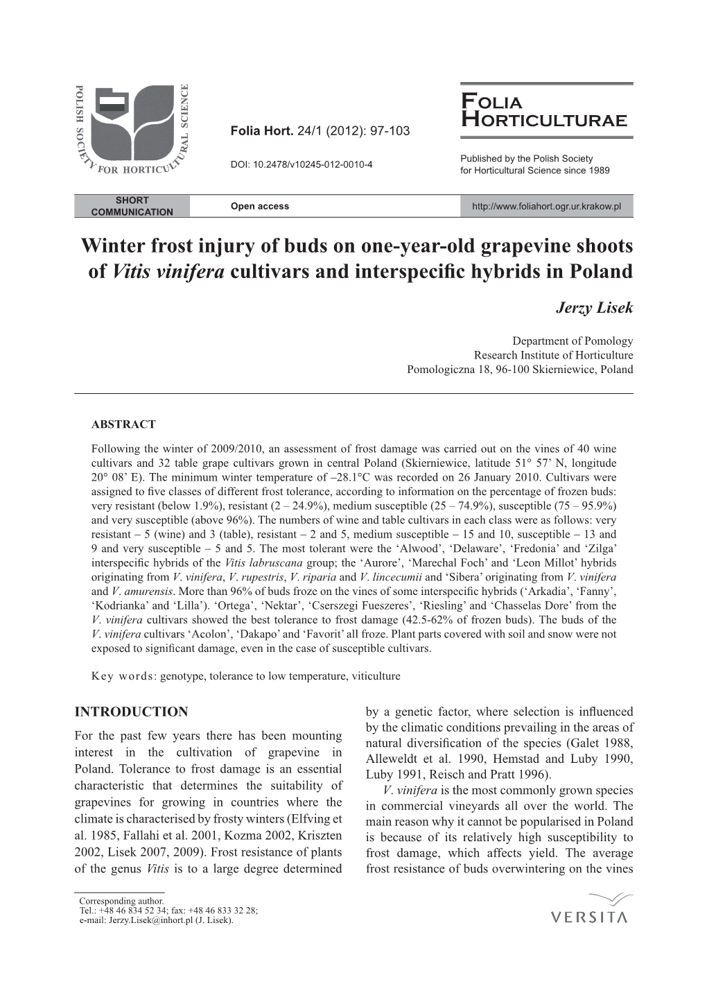 Winter Frost Injury of Buds on One-Year-Old Grapevine Shoots of Vitis Vinifera Cultivars and Interspecific Hybrids in Poland