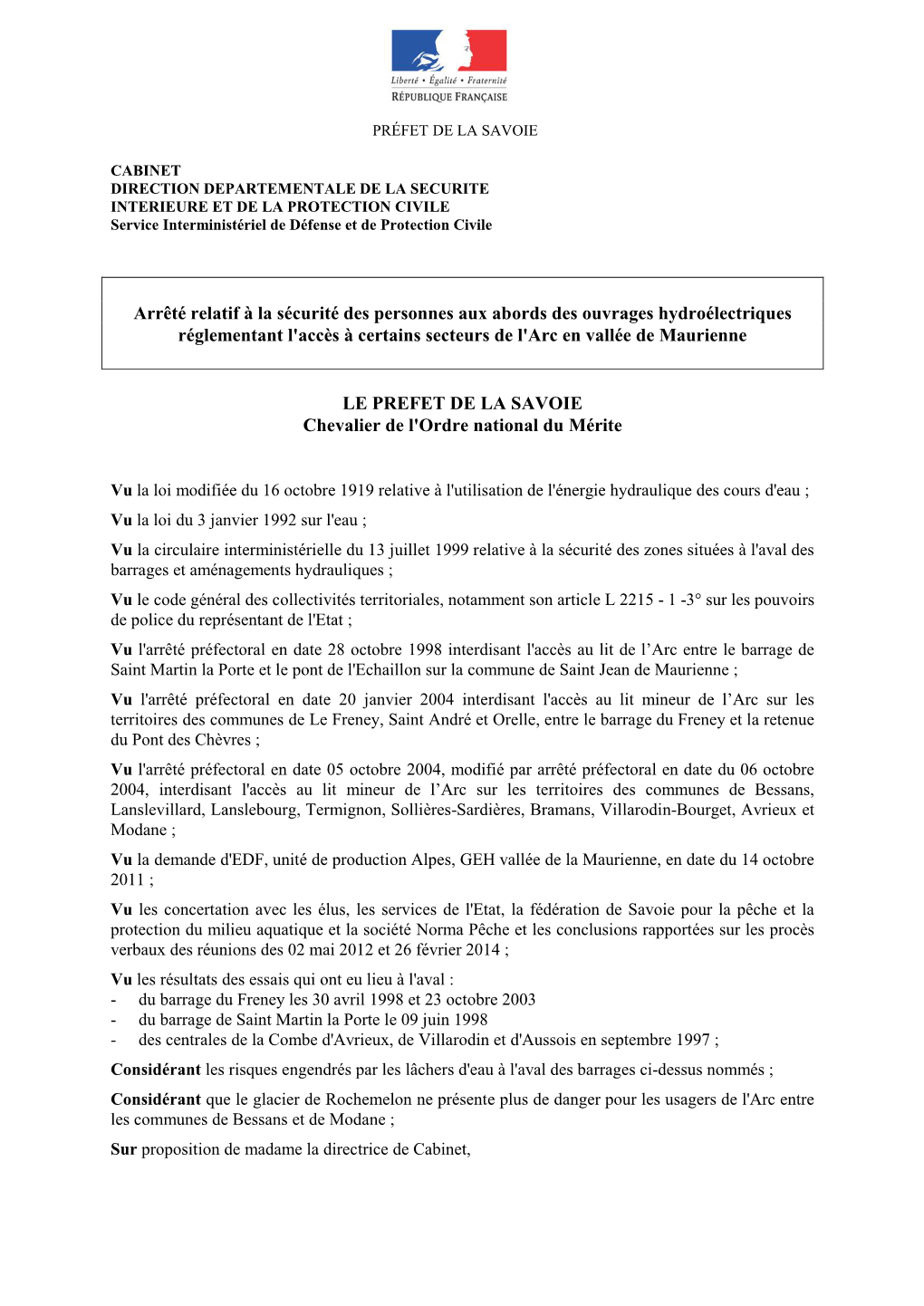 Arrêté Relatif À La Sécurité Des Personnes Aux Abords Des Ouvrages Hydroélectriques Réglementant L'accès À Certains Secteurs De L'arc En Vallée De Maurienne