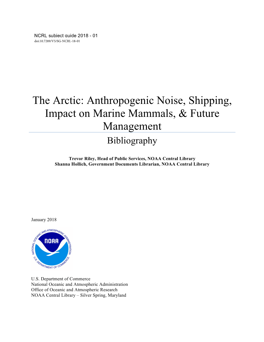 The Arctic Anthropogenic Noise, Shipping, Impact on Marine