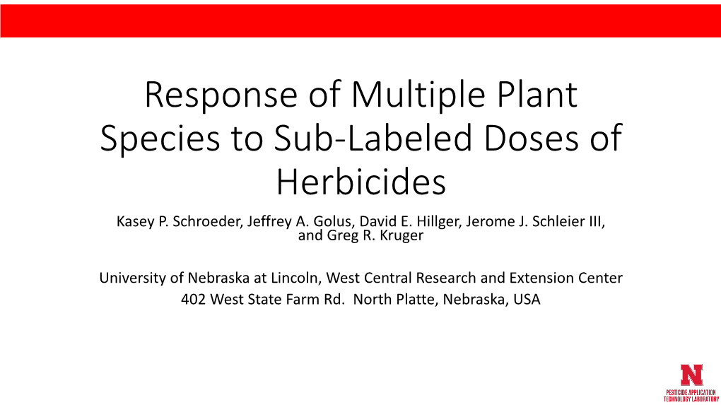 Response of Multiple Plant Species to Sub-Labeled Doses of Herbicides Kasey P