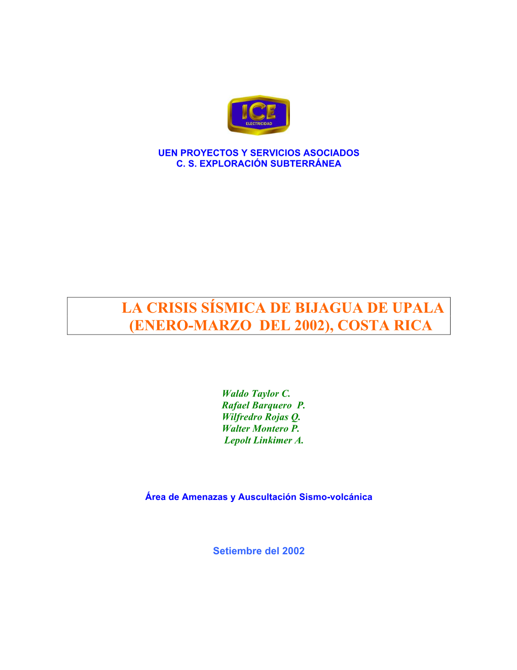 La Crisis Sísmica De Bijagua De Upala (Enero-Marzo Del 2002), Costa Rica